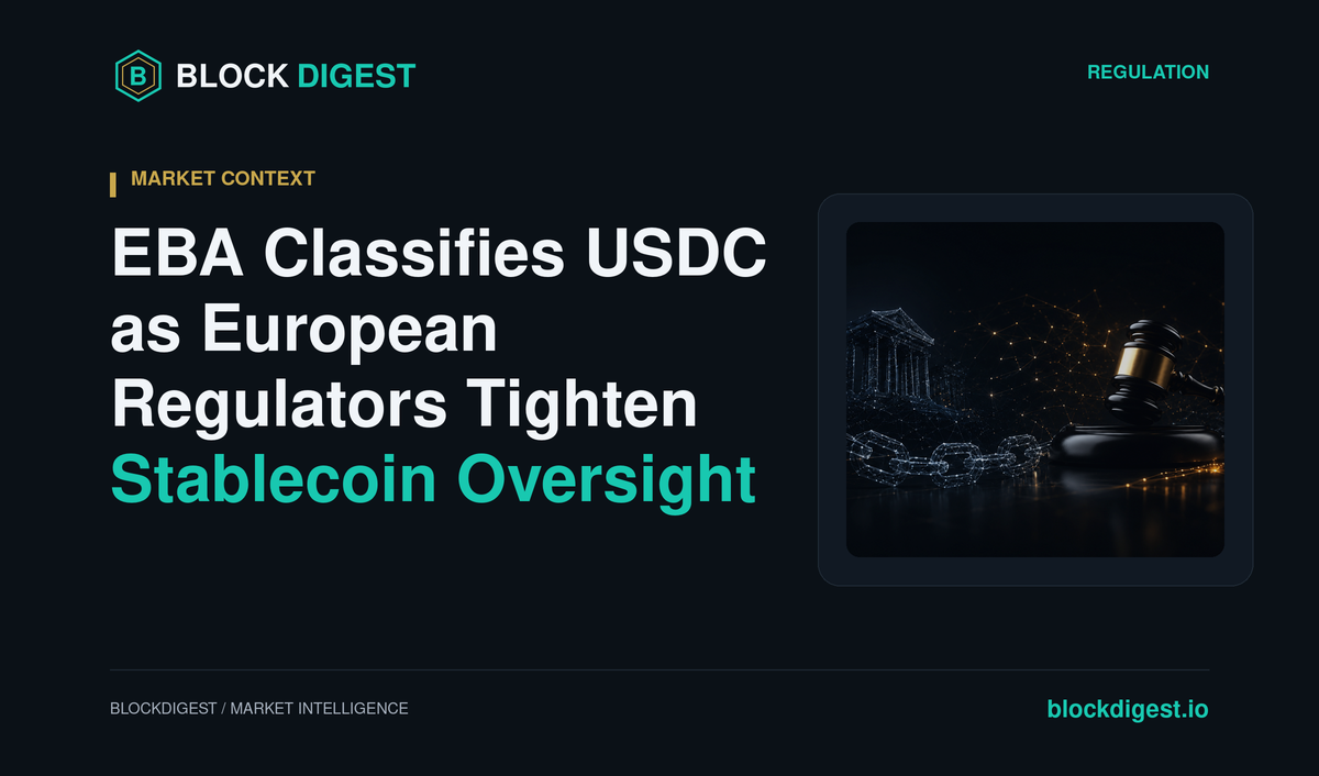 EBA Classifies USDC as European Regulators Tighten Stablecoin Oversight
